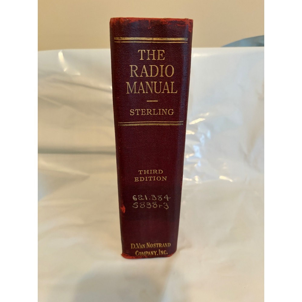 The Radio Manual Third Edition 1938 George E Sterling D Van Nostrand Company